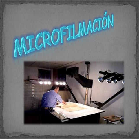 Microfilm (terminos rollos, etapas de microfilmacion) - ucss | PDF