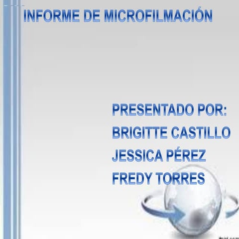 Microfilm (terminos rollos, etapas de microfilmacion) - ucss | PDF