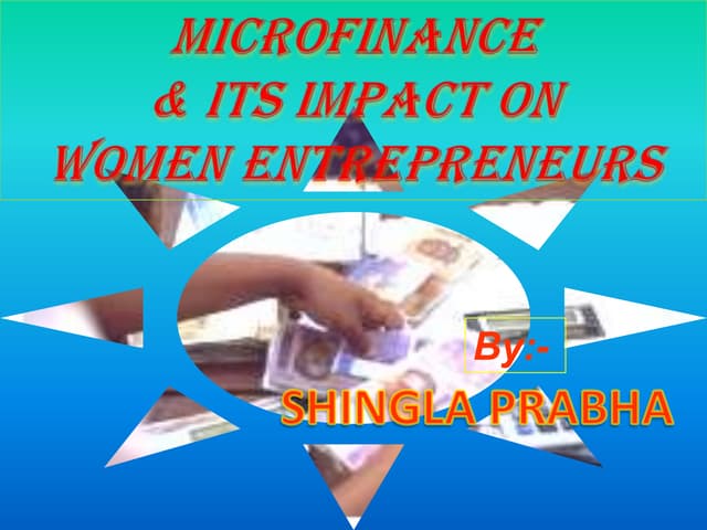 Microfinance & its impact on women entrepreneurship develop