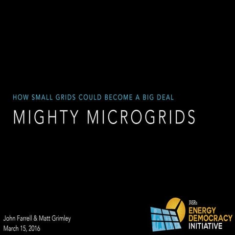 Mighty Microgrids: How Small Grids Could Become a Big Deal