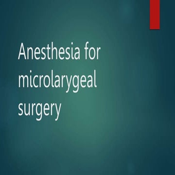 Microlaryngeal surgery.pptx
