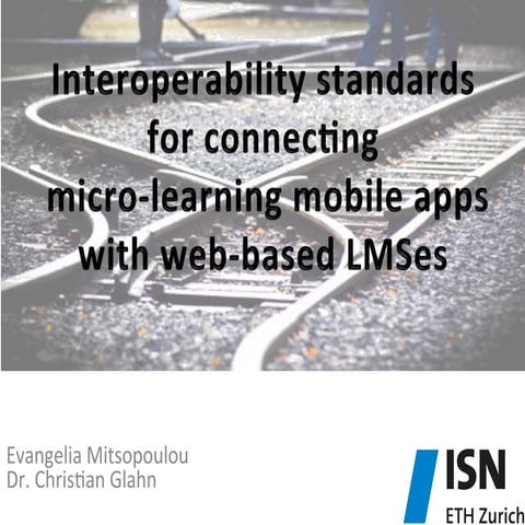 Interoperability standards for connecting micro-learning mobile apps with web-based LMS'es