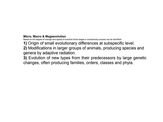 Micro macro and mega evolution