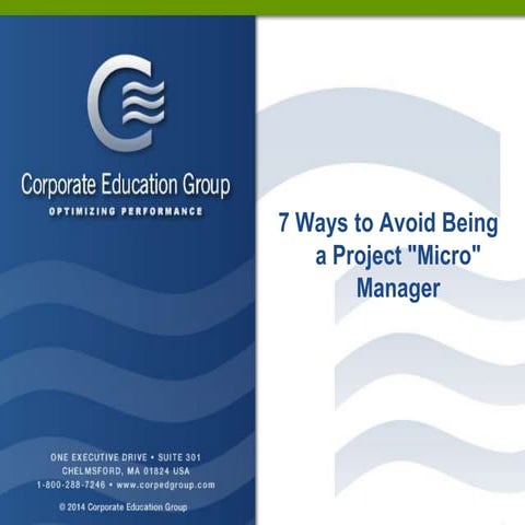 7 Ways to Avoid Being a Project "Micro" Manager