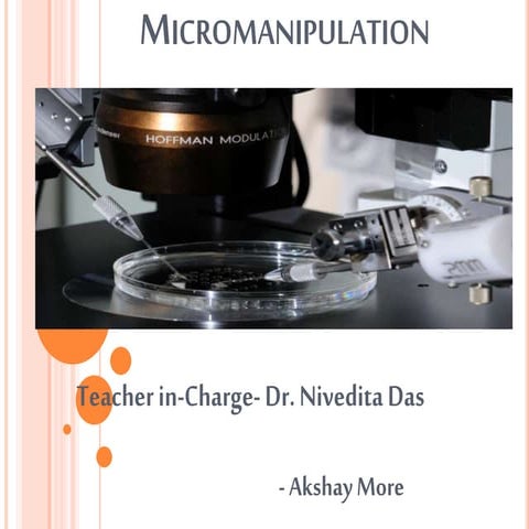 Micromanipulation 