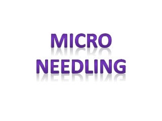 Micro needling