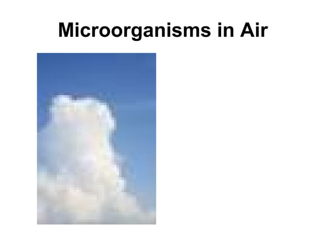 Microorganisms in air