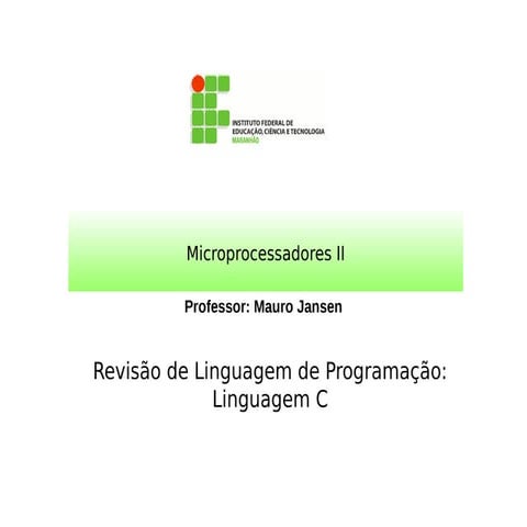 Microprocessadores ii revisão de linguagem de programação (parte2)