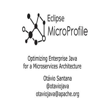 MicroProfile: uma nova forma de desenvolver aplicações corporativas na era do...