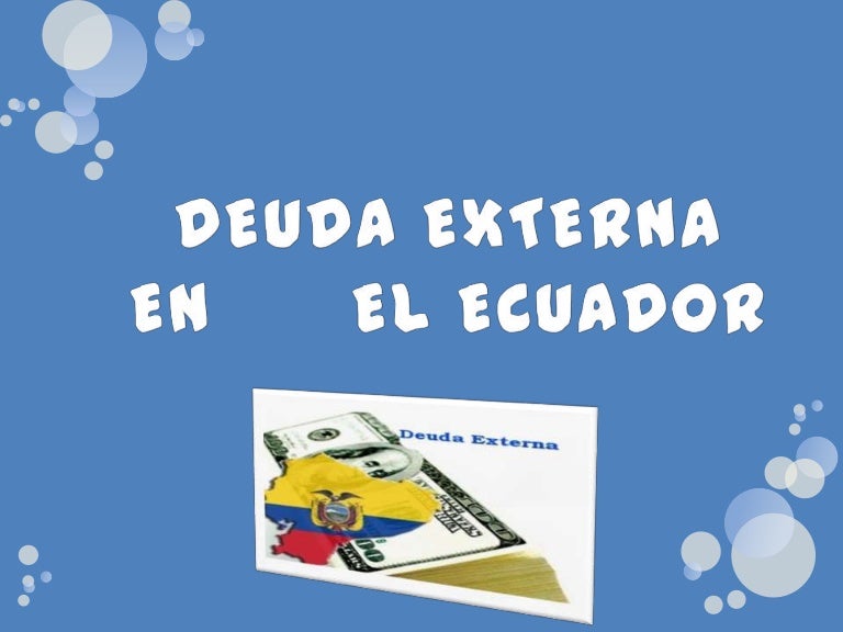 Deuda Externa En El Ecuador