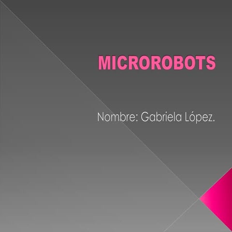Microrobots