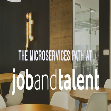 The Microservices path at Jobandtalent - Microscope Madrid 2016