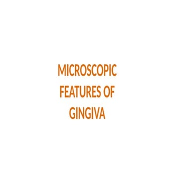 Anatomy of Microscopic features of gingiva.pptx