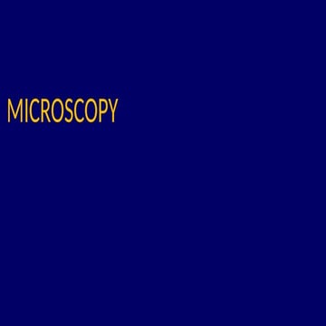 MICROSCOPY AND TYPES OF MICROSCOPES.pptx