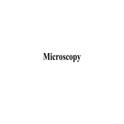Microscopy.pptFDA IND.pptxFDA IND.pptxFDA IND.pptx