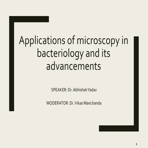 Applications of microscopy in bacteriology and its advancements