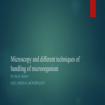 Microscopy and different techniques of handling of microorganism.pptx