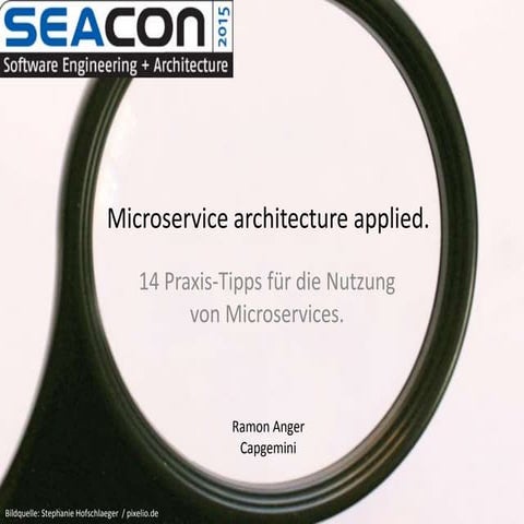 Microservice architecture applied. 14 Praxis-Tipps für die Nutzung von Micros...