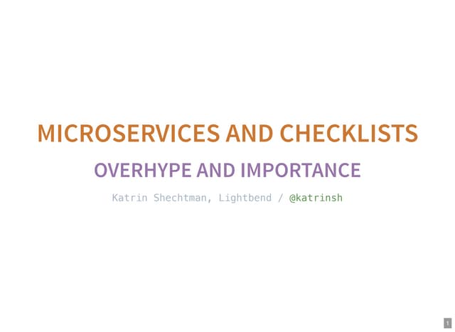 Microservices: The danger of overhype and importance of checklists