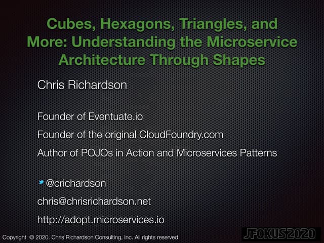 JFokus: Cubes, Hexagons, Triangles, and More: Understanding Microservices