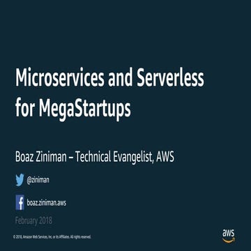 Microservices and Serverless for MegaStartups