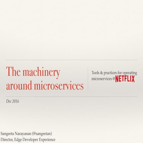 Making Microservices  work at Netflix