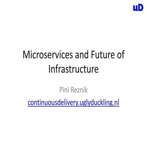 Microservices and the future on Infrastructure