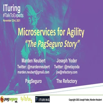 Microservices for Agility - The PagSeguro Story (ITuring)
