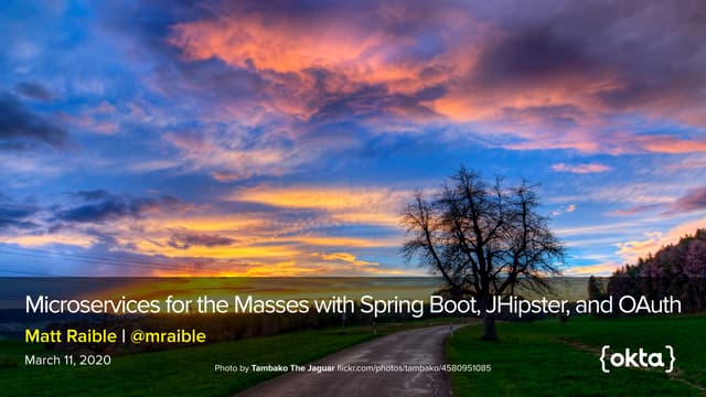 Microservices for the Masses with Spring Boot, JHipster, and OAuth - Switzerl...