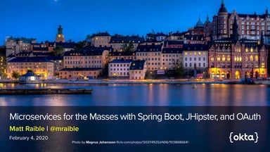 Microservices for the Masses with Spring Boot, JHipster, and OAuth - Jforum S...