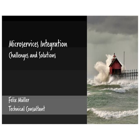 Felix Müller: Microservices Integration: Challenges and Solutions - Camunda D...