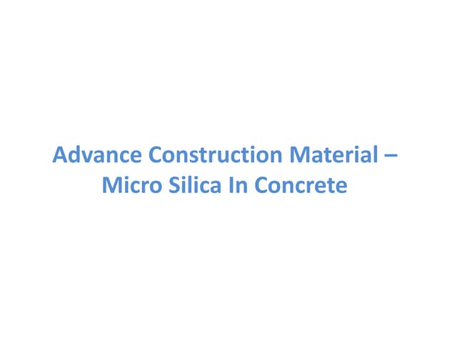 Micro Silica In Concrete PPT Free Download micro-silica-in-concrete-ppt-free-download