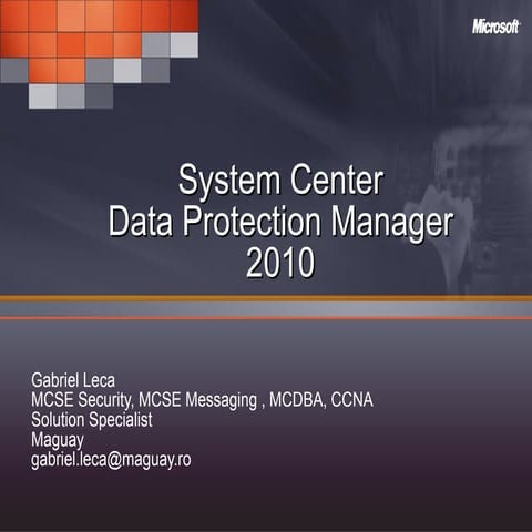 Data Protection Manager – Soluţie Enterprise pentru Backup-Microsoft -8sept2010