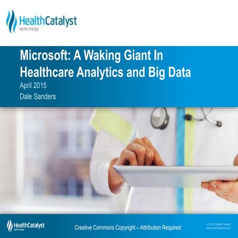 Microsoft: A Waking Giant In Healthcare Analytics and Big Data