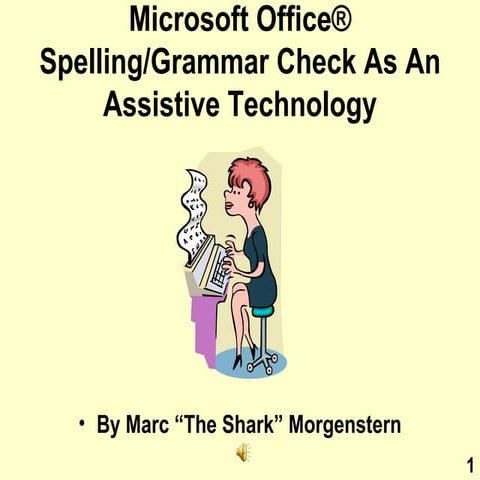 Microsoft Office Spellcheck as an Assistive Technology