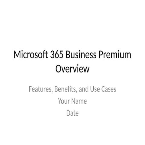 Microsoft_365_Business_Premium_Overview.pptx