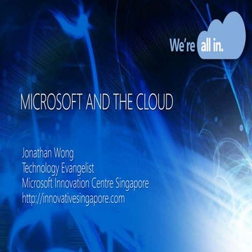 Microsoft and the Cloud - Jonathan Wong
