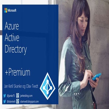 Azure AD Premium @ Windows 10 Partner Technical Bootcamp Microsoft Norway Oct...