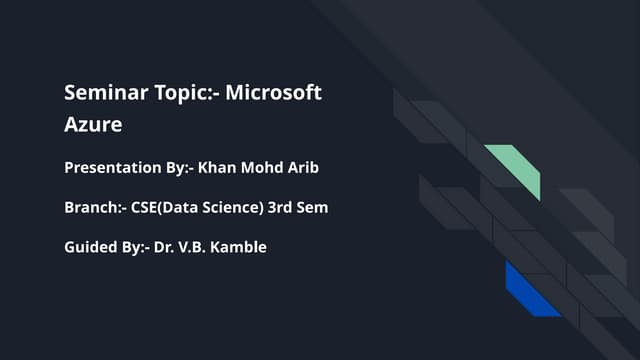 Microsoft Azure Presentation By_- Khan Mohd Arib Branch_- CSE(Data Science) 3...