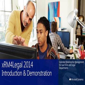 Microsoft CRM xRM4Legal 2014 Introduction and Demonstration