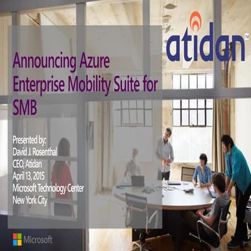 Microsoft Enterprise Mobility Suite Launch Presentation - Atidan