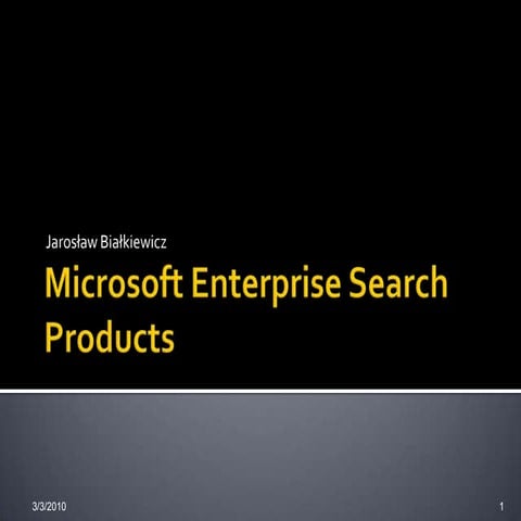 Microsoft Enterprise Search Products