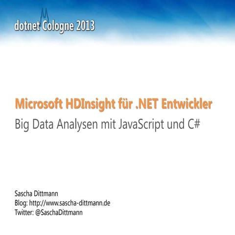 dotnet Cologne 2013 - Microsoft HD Insight für .NET Entwickler