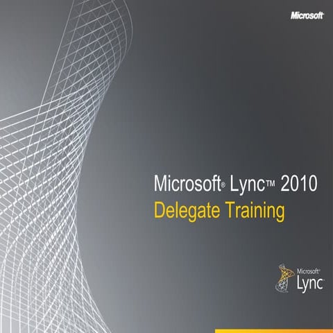 Microsoft lync 2010_delegate_training_rtm