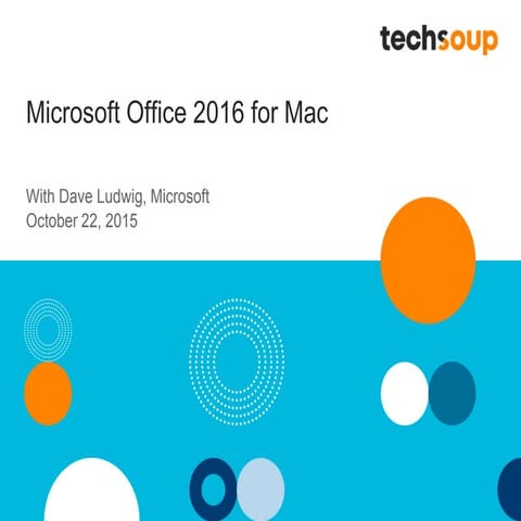 Webinar - Microsoft Office 2016 for Mac - 2015-10-22