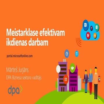 Meistarklase efektīvam ikdienas darbam