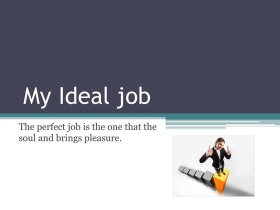 The perfect job | PPTX