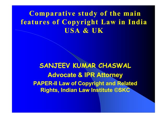 comparative study of the main features of copyright law in india usa & uk [co...