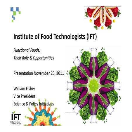 Functional Foods:  Their Role & Opportunities