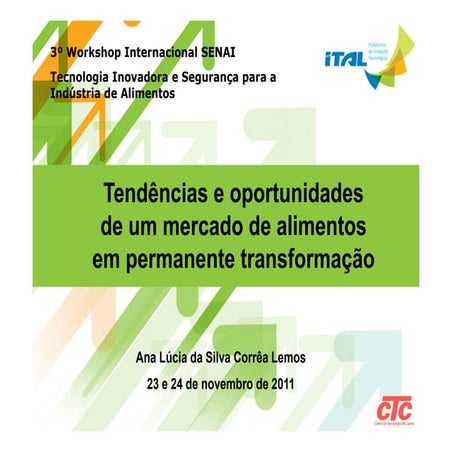 Tendências e oportunidades de um mercado de alimentos em permanente transform...